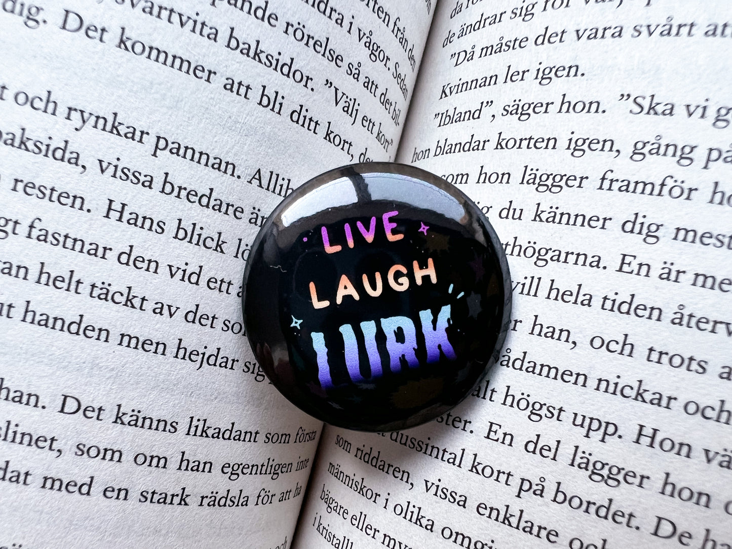 Live Laugh Lurk Button Badge | 32mm hand-pressed button