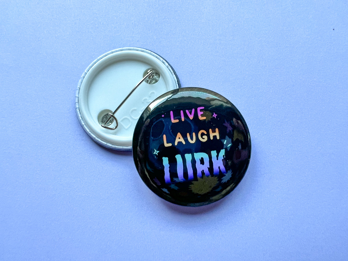 Live Laugh Lurk Button Badge | 32mm hand-pressed button