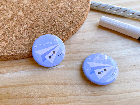 Winging It Button Badge | 32mm hand-pressed button